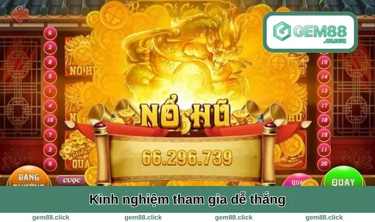 Kinh nghiệm tham gia dễ thắng